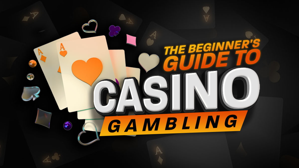 Image alt tag The Beginners Guide to Casino Gambling 1